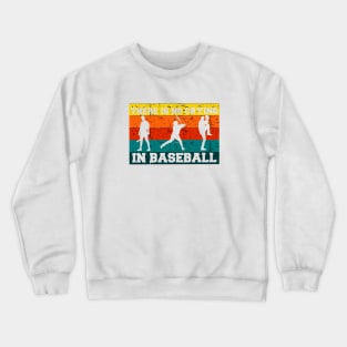 NO CRYING IN BASEBALL 0423 Crewneck Sweatshirt